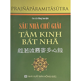 Sáu Nhà Chú giải Tâm Kinh Bát Nhã