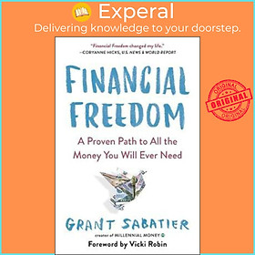 Sách - Financial Freedom : A Proven Path to All the Money You Will Ever Need by Grant Sabatier (UK edition, paperback)