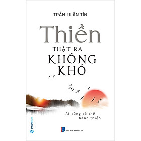 Sách Thiền Thật Ra Không Khó