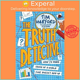 Sách - The Truth Detective : How to make sense of a world that doesn't add up by Tim Harford (UK edition, paperback)
