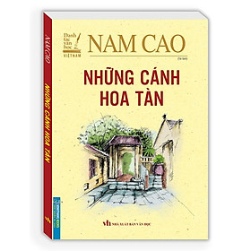 Sách - Những Cánh Hoa Tàn - Bìa Mềm - Nam Cao - Minh Thắng