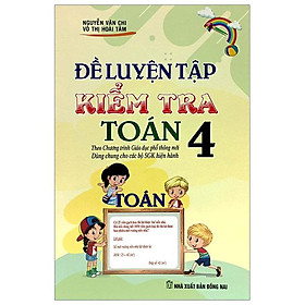 Đề Luyện Tập Kiểm Tra Toán 4