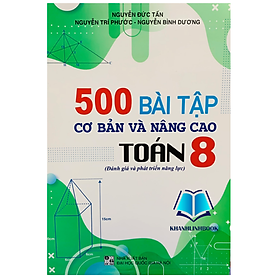 Sách - 500 Bài tập cơ bản và nâng cao Toán lớp 8
