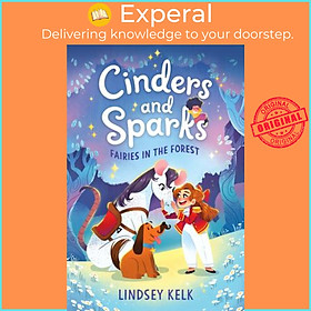 Sách - Cinders and Sparks #2: Fairies in the Forest by Lindsey Kelk (paperback)