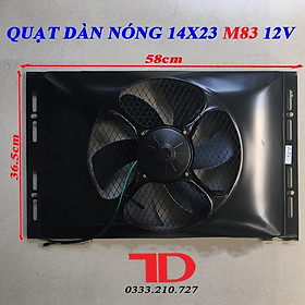 Quạt dàn nóng 14x23 inch 36x59 cm loại 12V Model M83