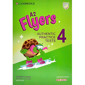 A2 Flyers 4 Authentic Practice Tests: Student's Book Without Answers With Audio - FAHASA Reprint Edition