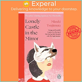 Sách - Lonely Castle in the Mirror : The no. 1 Japanese bestseller and Guard by Mizuki Tsujimura (UK edition, paperback)
