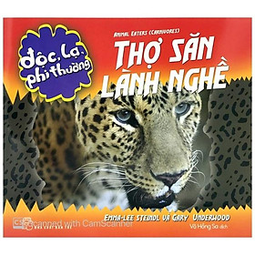 Độc lạ phi thường - thợ săn lành nghề