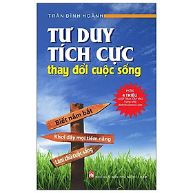 Hình ảnh Tư Duy Tích Cực Thay Đổi Cuộc Sống (Tái Bản)