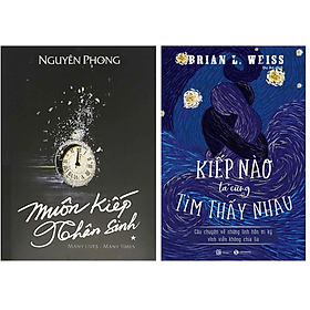 Combo 2Q: Muôn Kiếp Nhân Sinh + Kiếp Nào Ta Cũng Tìm Thấy Nhau - Câu Chuyện Về Những Linh Hồn Tri Kỷ Vĩnh Viễn Không Chia Lìa  (Top Sách Tâm Linh Bán Chạy) 