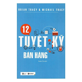 Hình ảnh Sách - 12 Tuyệt Kỹ Bán Hàng (Tái Bản)