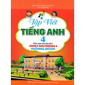 Tập Viết Tiếng Anh 4 (Bộ Sách Family And Friends 4 National Edition) _HA