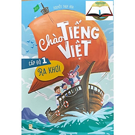 Chào Tiếng Việt Cấp Độ 1 - Ra Khơi