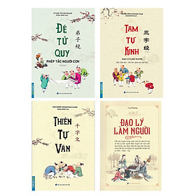 Combo Đệ Tử Quy - Phép Tắc Người Con + Tam Tự Kinh + Thiên Tự Văn + Đạo Lý Làm Người (Bộ 4 Cuốn) _MT