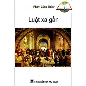 Luật Xa Gần (HT)