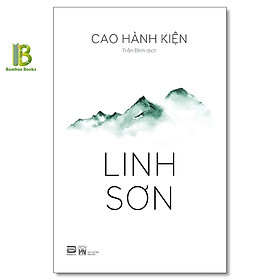 Sách - Linh Sơn - Cao Hành Kiện - Nobel Văn Học 2000 - Phanbook - Tặng Kèm Bookmark Bamboo Books