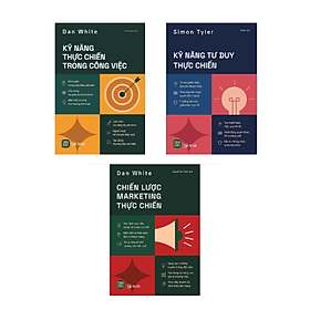 Combo 3 Cuốn: Kỹ Năng Thực Chiến Trong Công Việc + Chiến Lược Marketing Thực Chiến + Kỹ Năng Tư Duy Thực Chiến