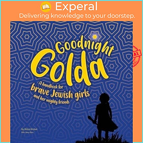 Sách - Goodnight Golda - A Handbook for Brave Jewish Girls (and Their Mighty Fr by Batya Bricker (UK edition, paperback)