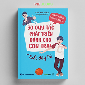 Hình ảnh sách Hành Trình Trưởng Thành - 30 Quy Tắc Phát Triển Dành Cho Con Trai Tuổi Dậy Thì