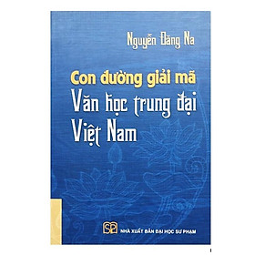 Hình ảnh Sách - Con đường giải mã Văn học trung đại Việt Nam