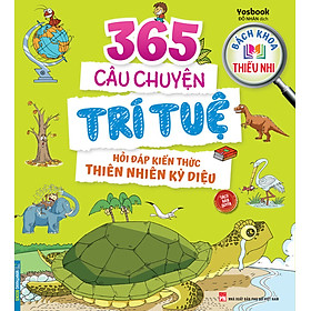 Bách Khoa Thiếu Nhi - 365 Câu Chuyện Trí Tuệ - Hỏi Đáp Kiến Thức Thiên Nhiên Kỳ Diệu - MT