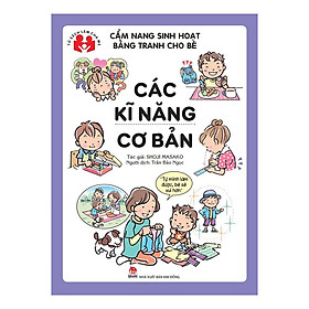 Nơi bán Cẩm Nang Sinh Hoạt Bằng Tranh Cho Bé - Các Kĩ Năng Cơ Bản - Giá Từ -1đ