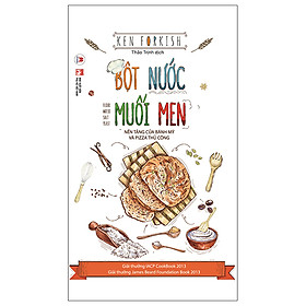 Bột Nước Muối Men: Nền Tảng Của Bánh Mỳ Và Pizza Thủ Công