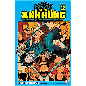 My Hero Academia - Học Viện Siêu Anh Hùng Tập 12: Kì Thi (Tái Bản 2020)