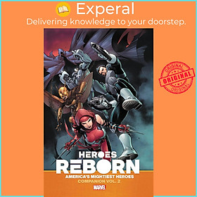 Sách - Heroes Reborn: Earth's Mightiest Heroes Companion Vo by Ethan Sacks,Paul Grist,Tim Seeley (US edition, paperback)