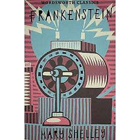 Sách Wordsworth Classics: Frankenstein (Paperback)
