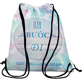 Túi Rút Unisex In Hình Hãy Bước Đi - BDGI009