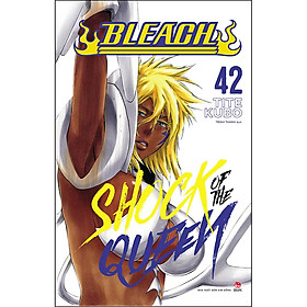 Nơi bán Bleach Tập 42: Shock Of The Queen - Giá Từ -1đ