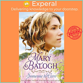 Sách - Someone to Care by Mary Balogh (UK edition, paperback)