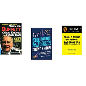 Combo 3 cuốn sách: Ngay Cả Buffett Cũng Không Hoàn Hảo + 24 Bài Học Sống Còn Để Đầu Tư Thành Công Trên Thị Trường Chứng Khoán + Donal Trump - Chiến Lược Đầu Tư Bất Động Sản