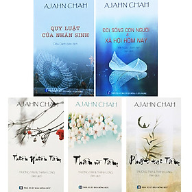 [Download Sách] Bộ 5 Cuốn Sách Của Thiền Sư Ajahn Chah : Quy Luật Của Nhân Sinh + Đời Sống Con Người Và Xã Hội Hôm Nay + Phật Tại Tâm + Thân Và Tâm + Thiên Nhiên Tâm