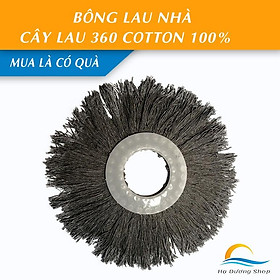 Bông lau nhà thay thế cây lau 360 chất liệu Cotton 100% sạch nhanh thấm hút tốt 
