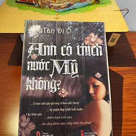 Anh có thích nước Mỹ không?- Tân Di Ổ