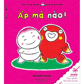 Sách Chơi Cùng Momo- Áp Má Nào (Tái Bản)