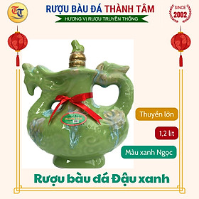 Rượu Bàu Đá Thuyền Lớn (Đậu xanh) Thành Tâm 1 lít - Đặc sản Bình Đinh, quà tặng, rượu đậu xanh