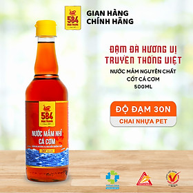 Nước mắm Nhỉ Cá cơm 584 Nha Trang - 30 độ đạm - Chai Nhựa 500ml