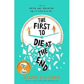 The First to Die at the End