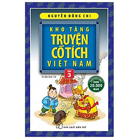 Kho Tàng Truyện Cổ Tích Việt Nam (Tập 3)