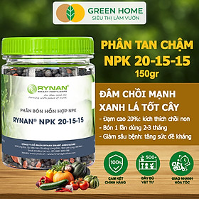 Phân Tan Chậm GreenHome, Rynan NPK 20-15-15, Hũ 150gr,Dùng Cho Loại Cây Họ Leo Bầu Bí, Mướp, Dưa Leo
