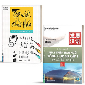 Combo Giáo Trình Phát Triển Hán Ngữ Tổng Hợp Sơ Cấp 1 và Tập Viết Chữ Hán (Phiên bản mới) - Kèm App Học Online