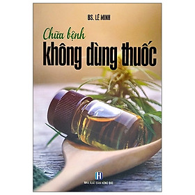 Download sách Chữa Bệnh Không Dùng Thuốc