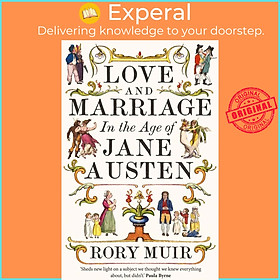 Sách - Love and Marriage in the Age of Jane Austen by  (UK edition, Hardcover)