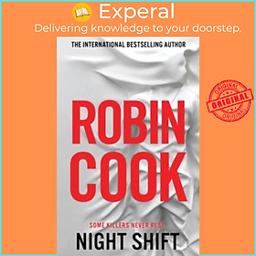 Hình ảnh Sách - Night Shift - An Electrifying Medical Thriller From the Master of the Genre by Robin Cook (UK edition, paperback)