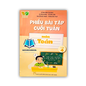 Hình ảnh sách Sách - Phiếu Bài Tập Cuối Tuần Môn Toán Lớp 4 ( Kết Nối )