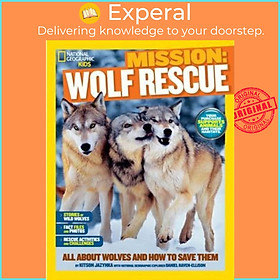 Hình ảnh Sách - Mission: Wolf Rescue : All About Wolves and How to Save Them by Kitson Jazynka (US edition, paperback)