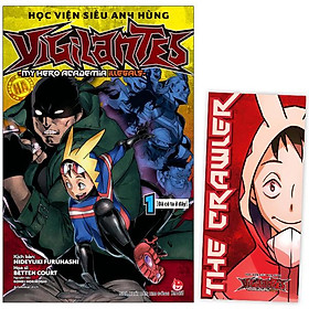 Học Viện Siêu Anh Hùng Vigilantes - My Hero Academia Illegals - Tập 1: Đã Có Ta Ở Đây - Tặng Kèm Bookmark